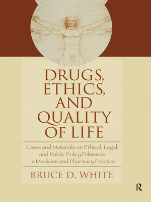 cover image of Drugs, Ethics, and Quality of Life